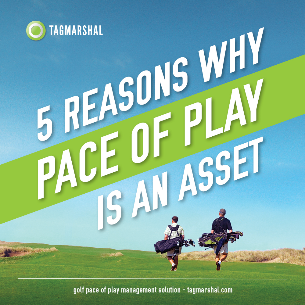 5 reasons why Pace of Play is an asset