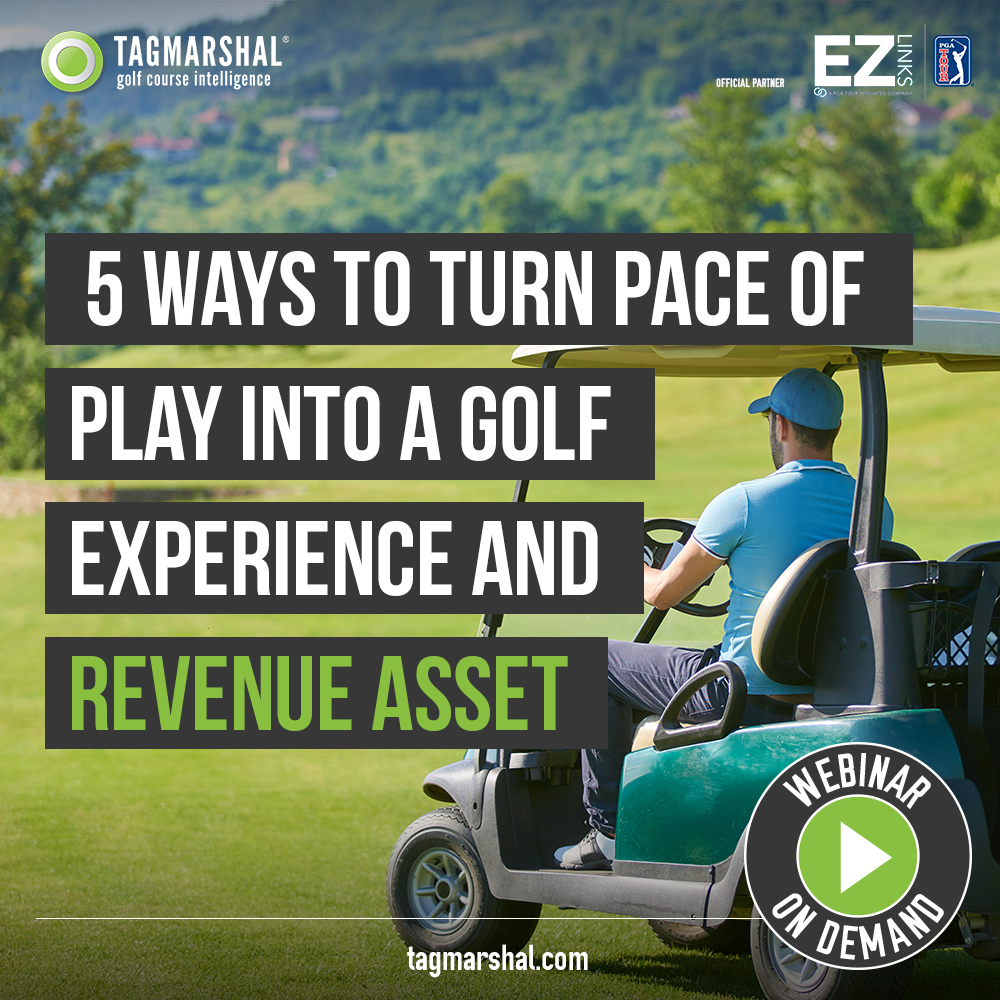 Webinar: Turn pace of play into a golf experience and revenue asset