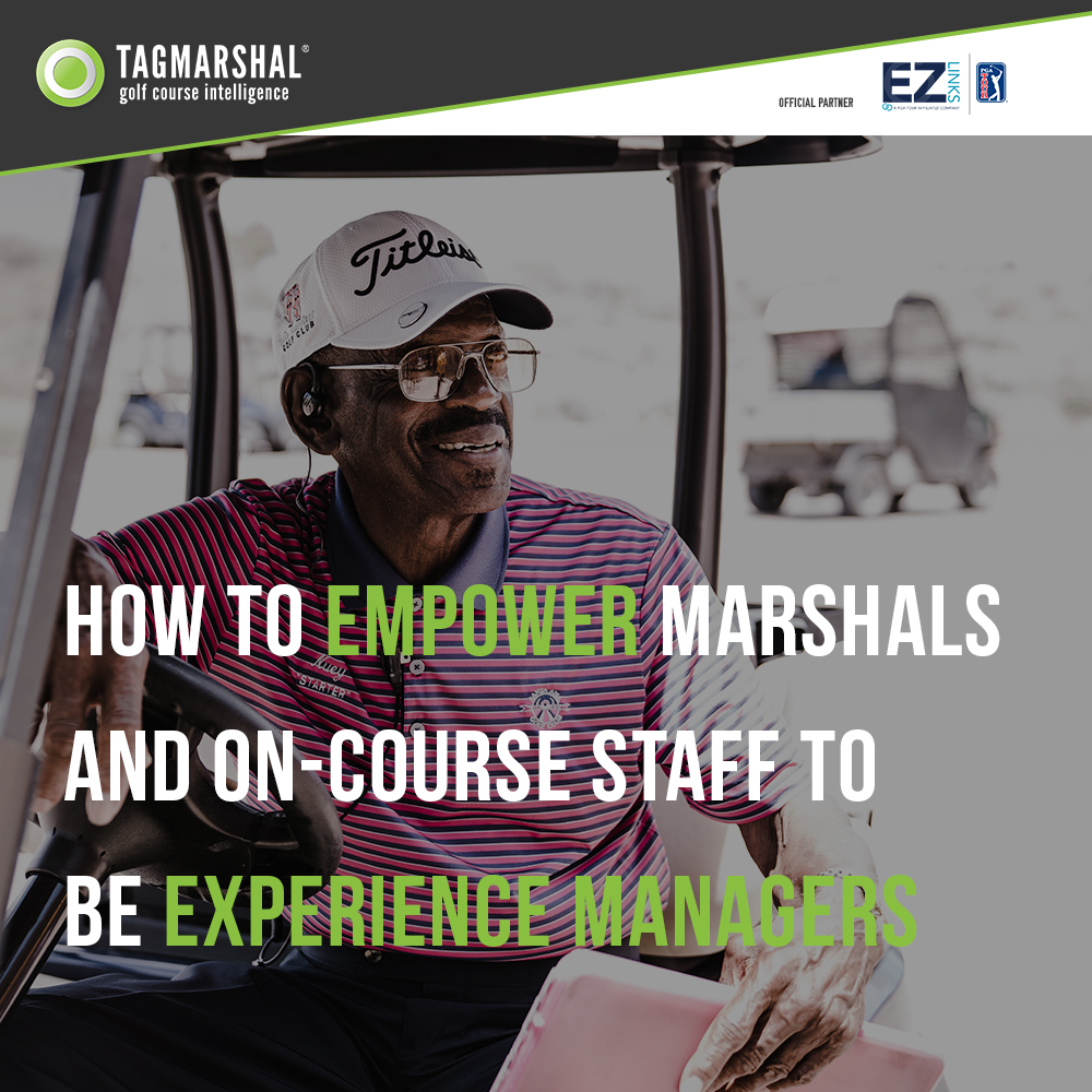 How To Empower Marshals And On-course Staff To Be Experience Managers