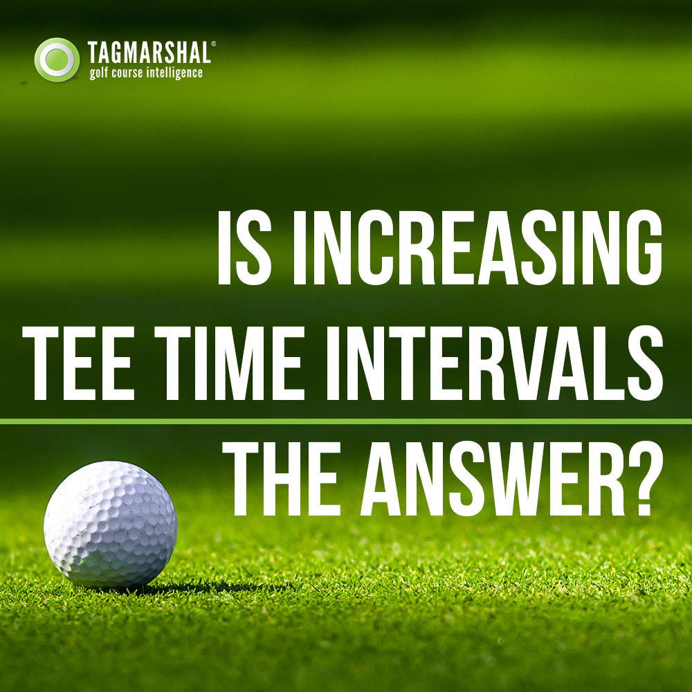 Is Increasing Tee Time Intervals the Answer to Better Pace of Play Management in Golf?