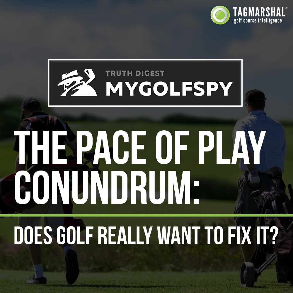 The Pace of Play Conundrum: Does Golf REALLY Want To Fix It?