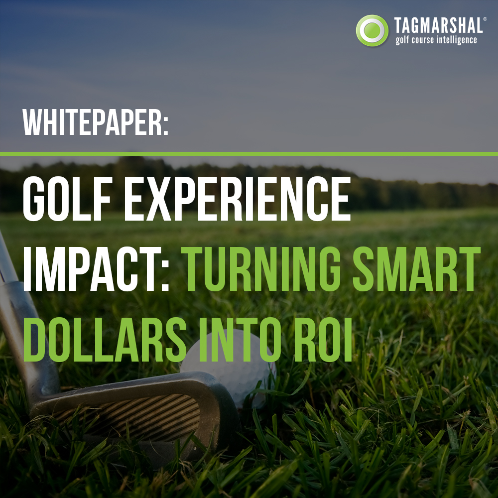 Whitepaper: Golf experience impact – Turning smart dollars into ROI