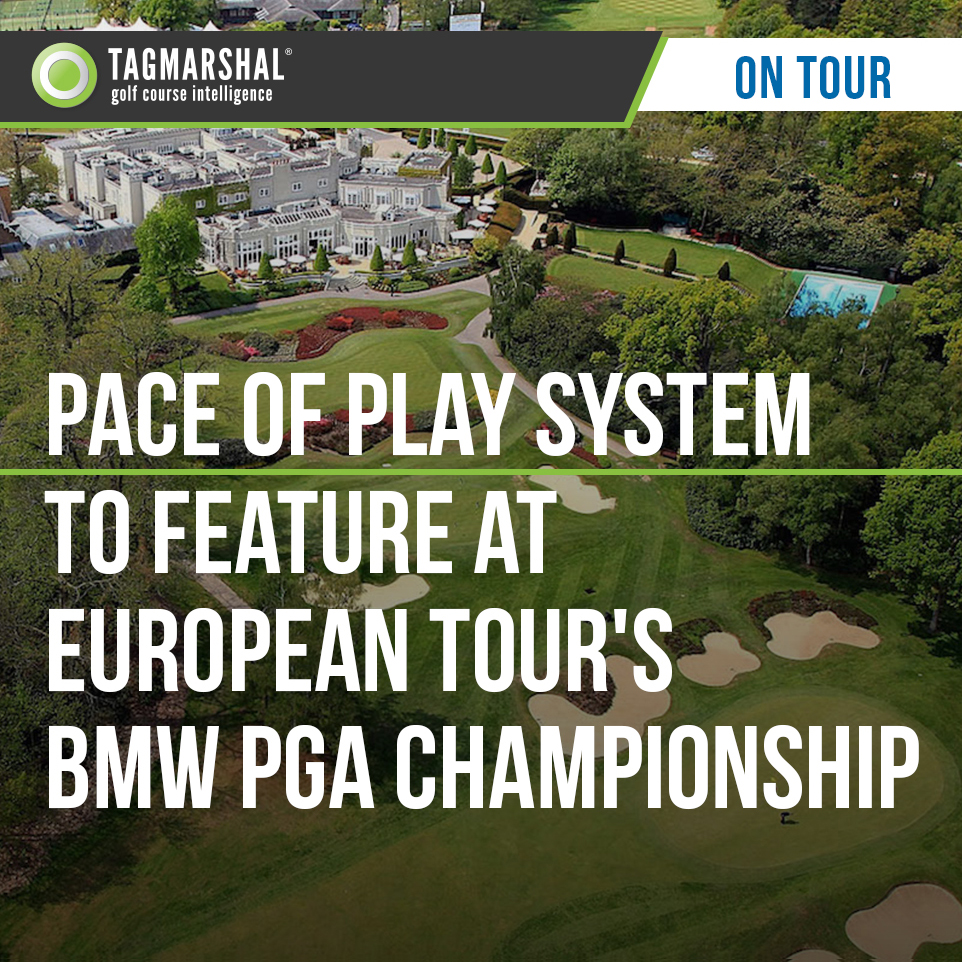 Video: Pace of Play System to Feature at European Tour’s BMW PGA Championship
