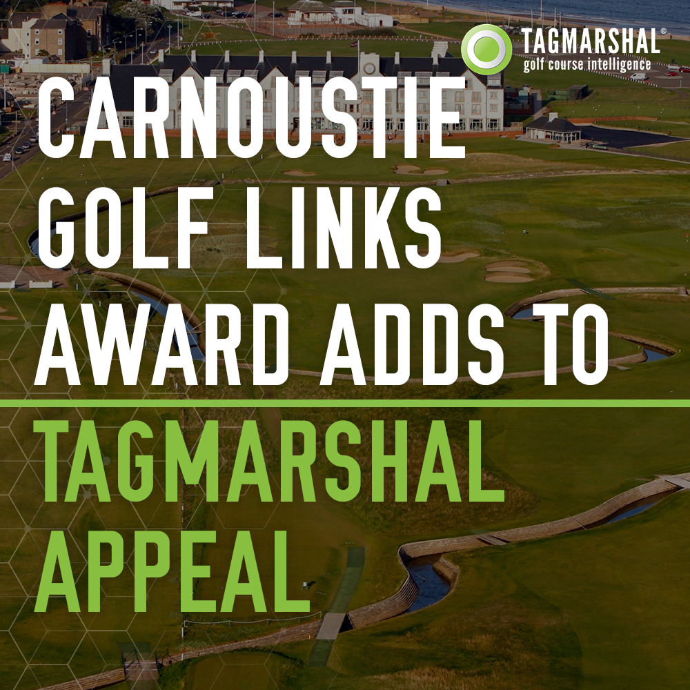 Carnoustie Golf Links Award Adds to Tagmarshal Appeal