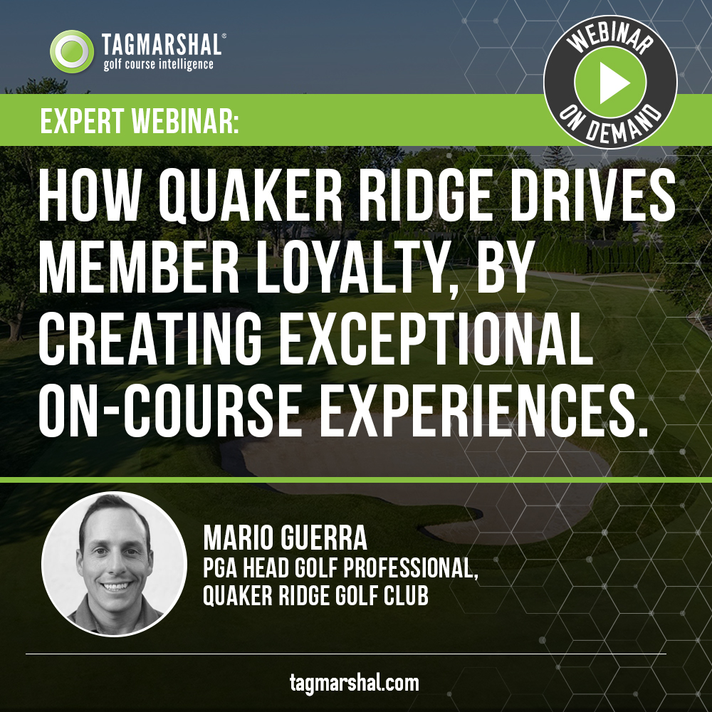 Webinar: How Quaker Ridge drives member loyalty, by creating exceptional on-course experiences.