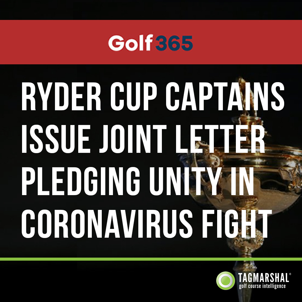 Ryder Cup captains issue joint letter pledging unity in coronavirus fight