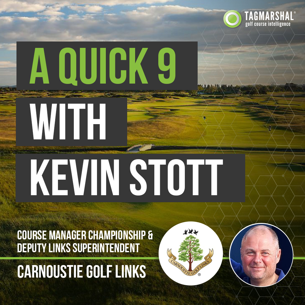 A Quick 9 with Kevin Stott – Carnoustie Golf Links