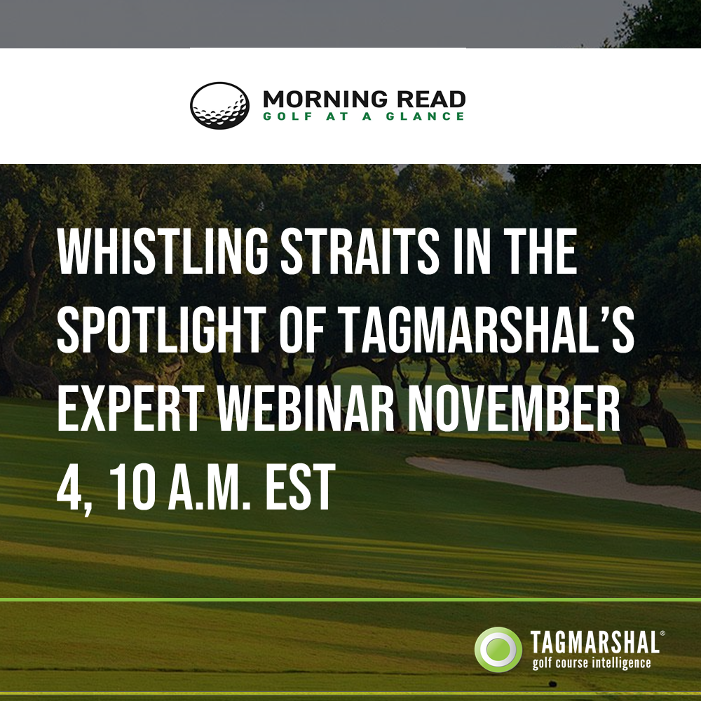 Whistling Straits in the spotlight of Tagmarshal’s Expert webinar