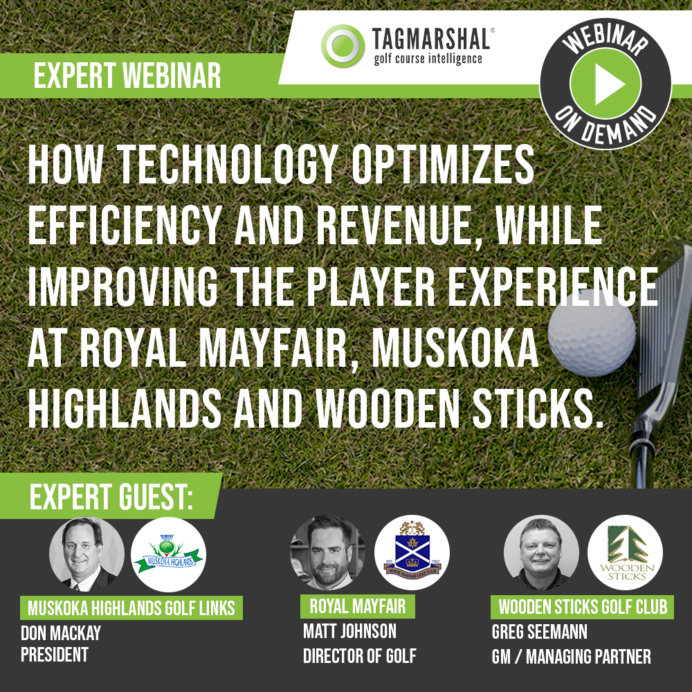 Webinar: How technology optimizes efficiency and revenue, while improving the player experience at Royal Mayfair, Muskoka Highlands and Wooden Sticks.