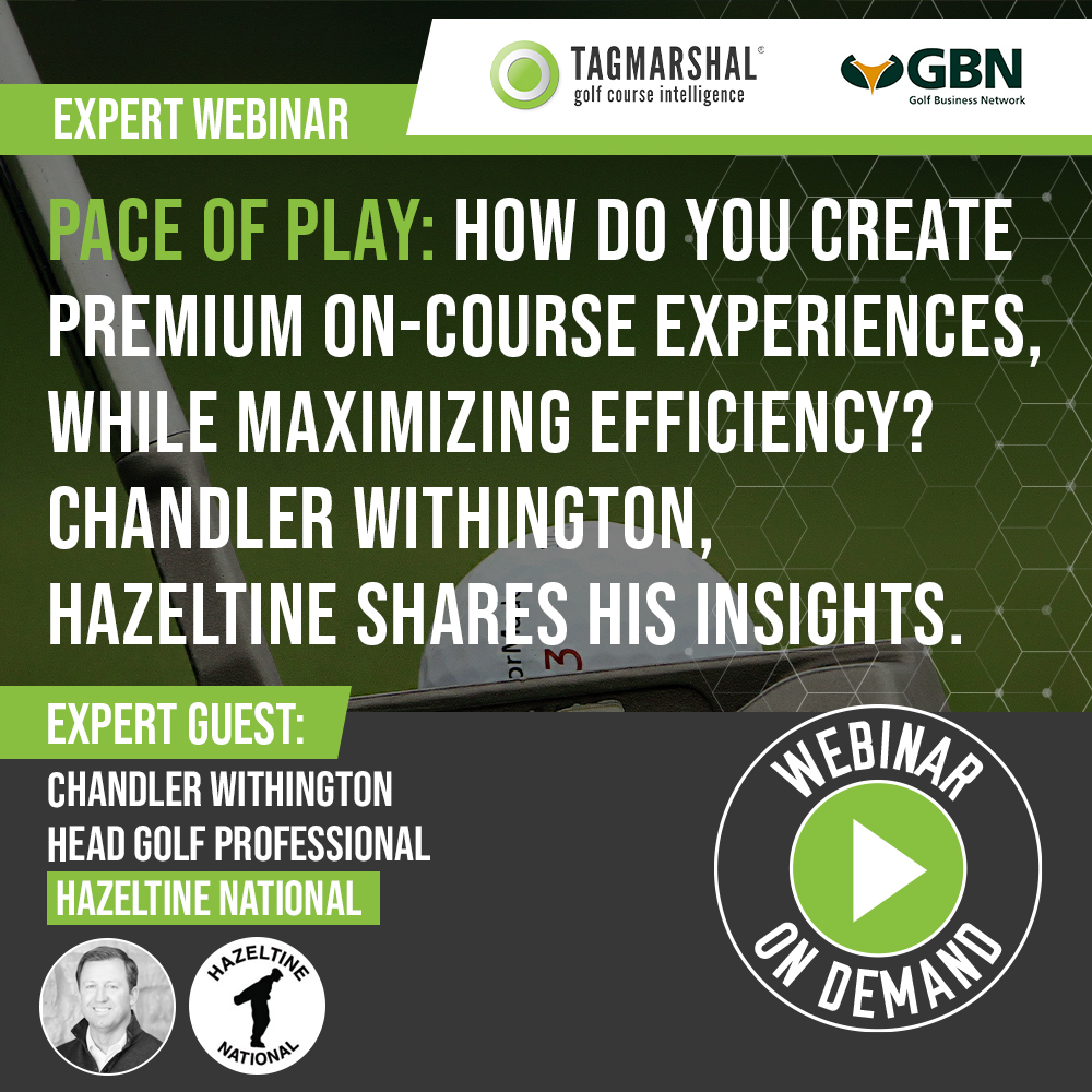 Webinar: Pace of play – How do you create premium on-course experiences, while maximizing efficiency?