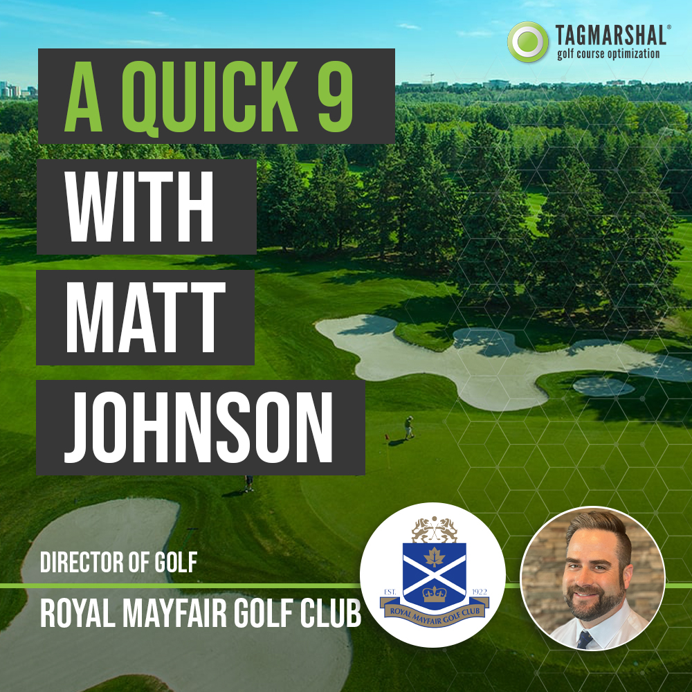 A Quick  9 with Matt Johnson – Royal Mayfair Golf Club