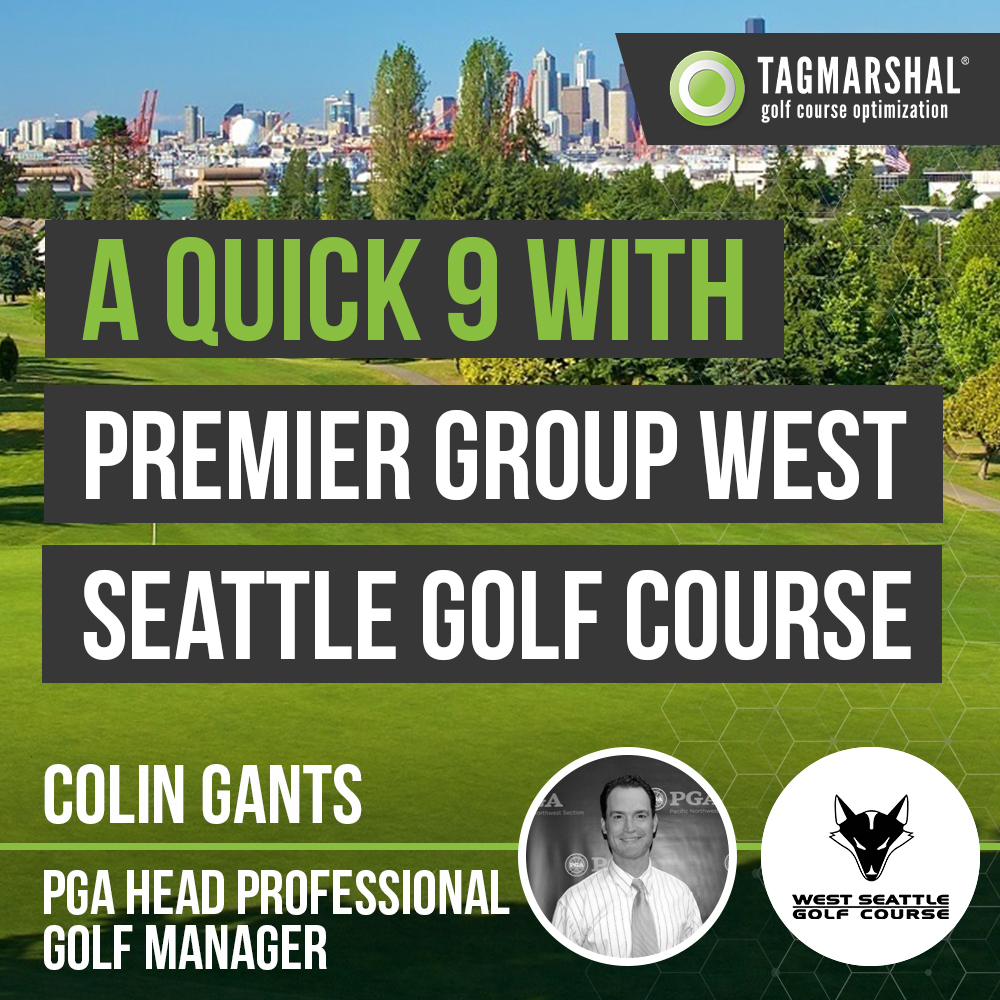 Quick 9: Colin Gants – West Seattle Golf Course
