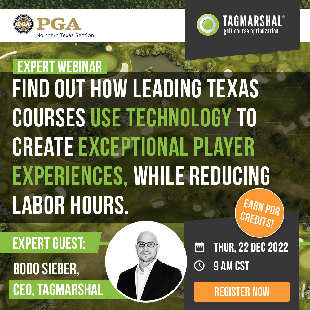 Tagmarshal Webinar: Northern Texas – How leading Texas courses use technology to create exceptional player experiences