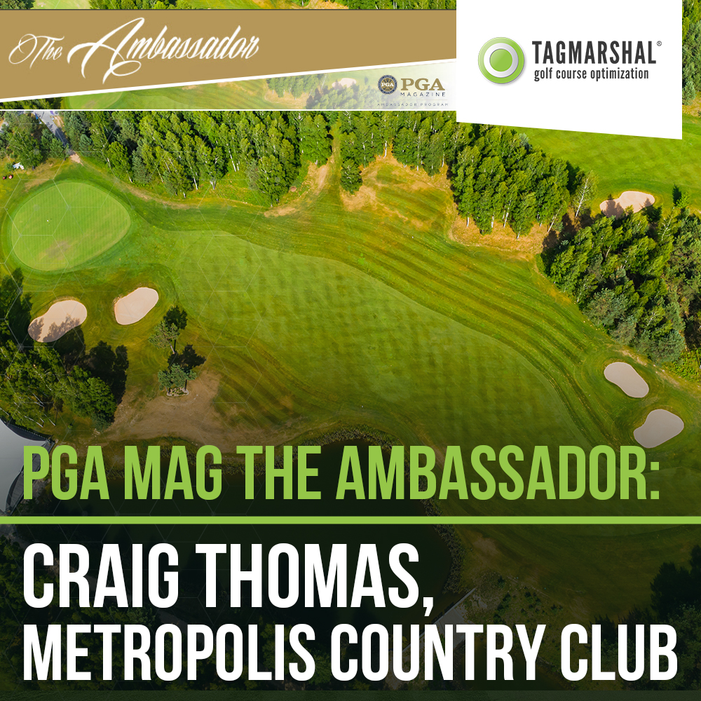 PGA Mag The Ambassador: Craig Thomas, Metropolis CC