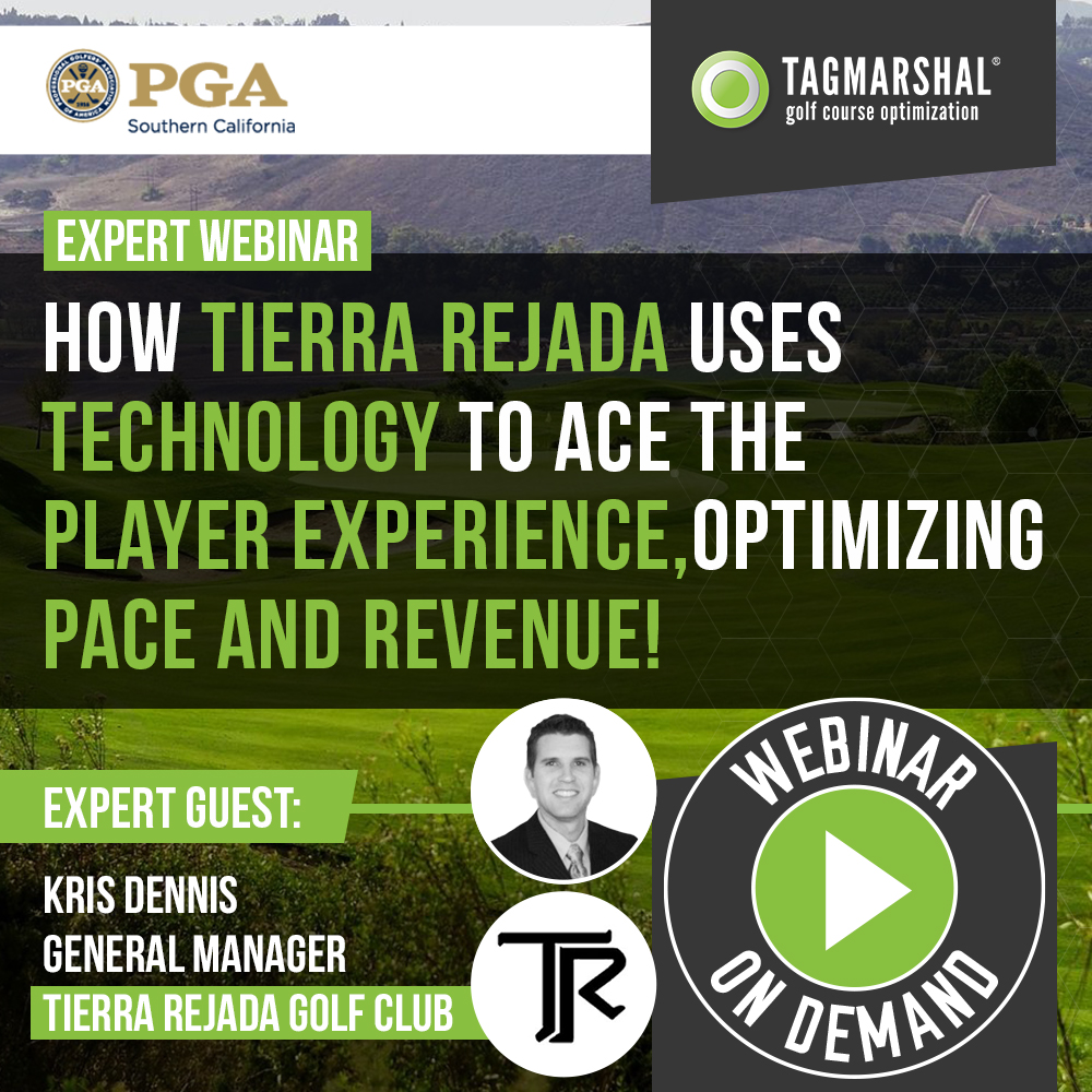Tagmarshal Webinar On-Demand: How Tierra Rejada uses technology to ace the player experience, optimizing pace and revenue!