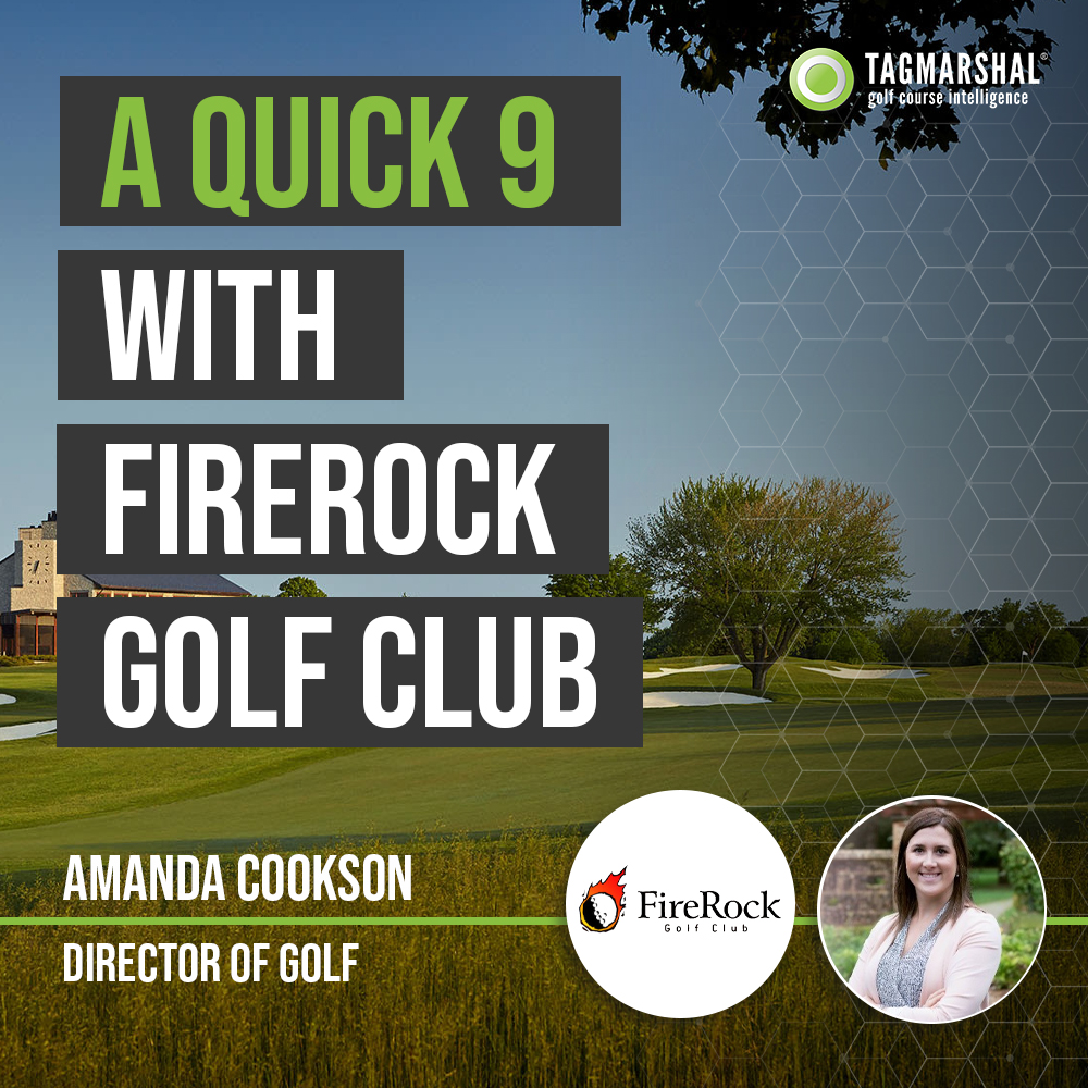 Quick 9: Amanda Cookson, Director of Golf – FireRock Golf Club